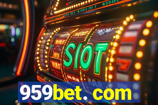 959bet. com